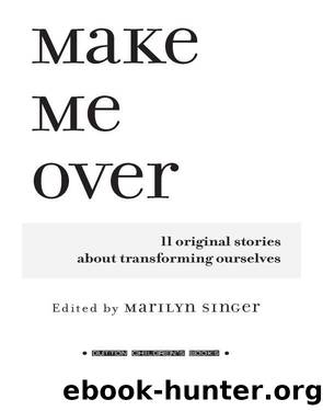 Make Me Over by Marilyn Singer