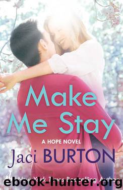 Make Me Stay (Hope #5) by Jaci Burton