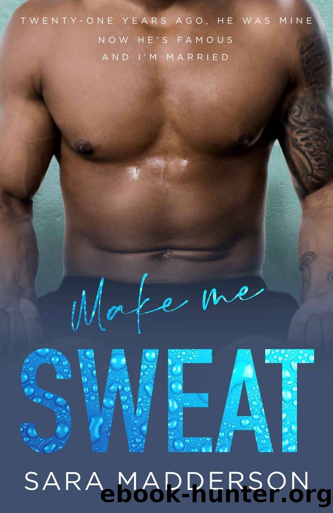 Make Me Sweat by Madderson Sara