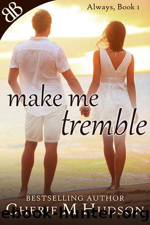 Make Me Tremble by Cherie M Hudson