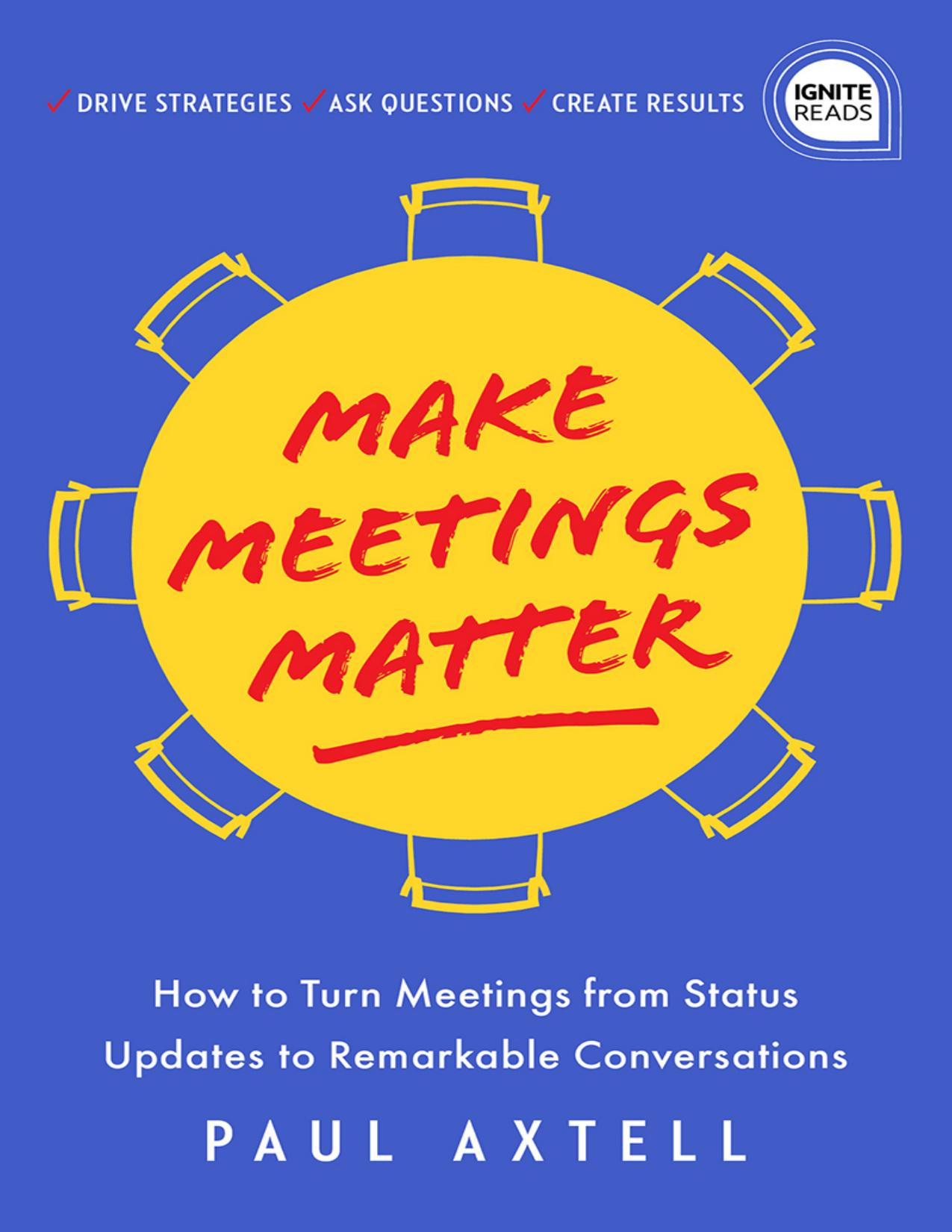 Make Meetings Matter by Paul Axtell