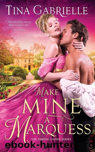 Make Mine a Marquess by Tina Gabrielle