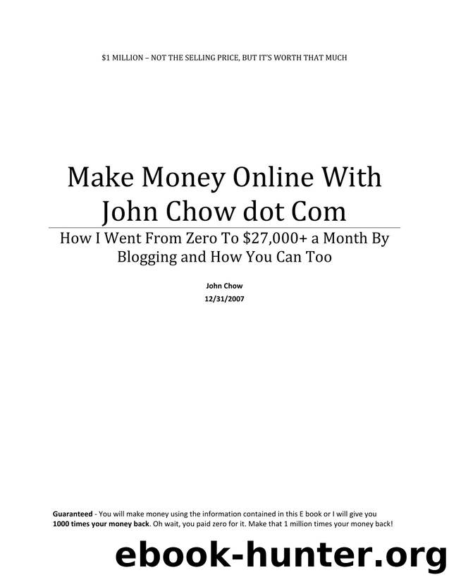 Make Money Online With John Chow dot Com by John Chow