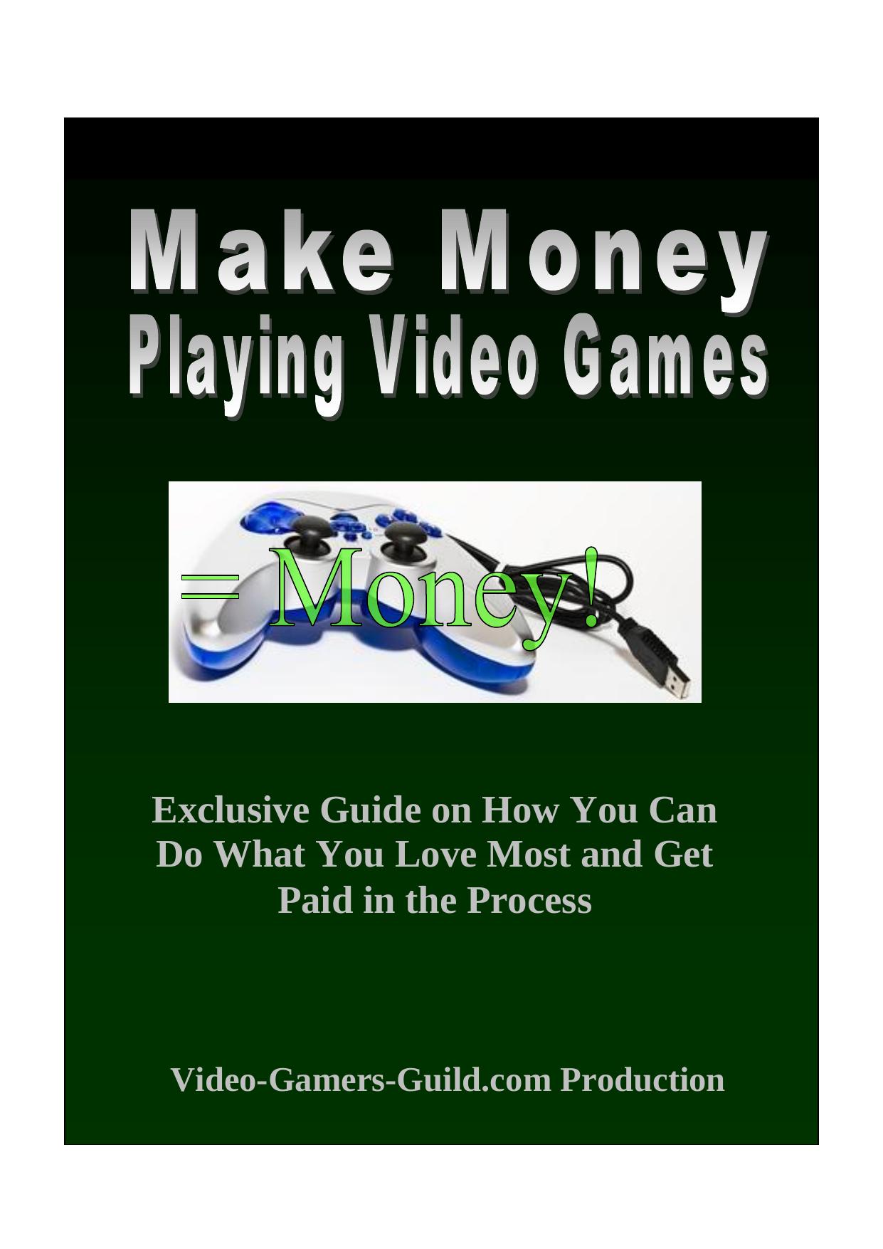 Make Money Playing Video Games by Unknown