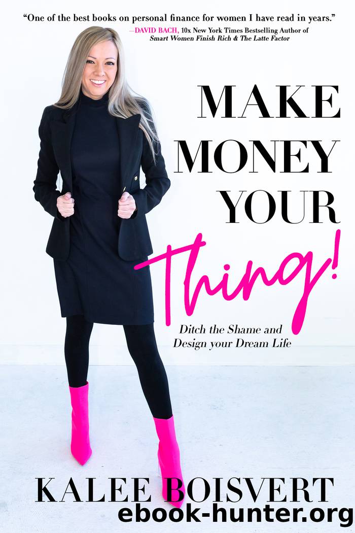 Make Money Your Thing by Kalee Boisvert