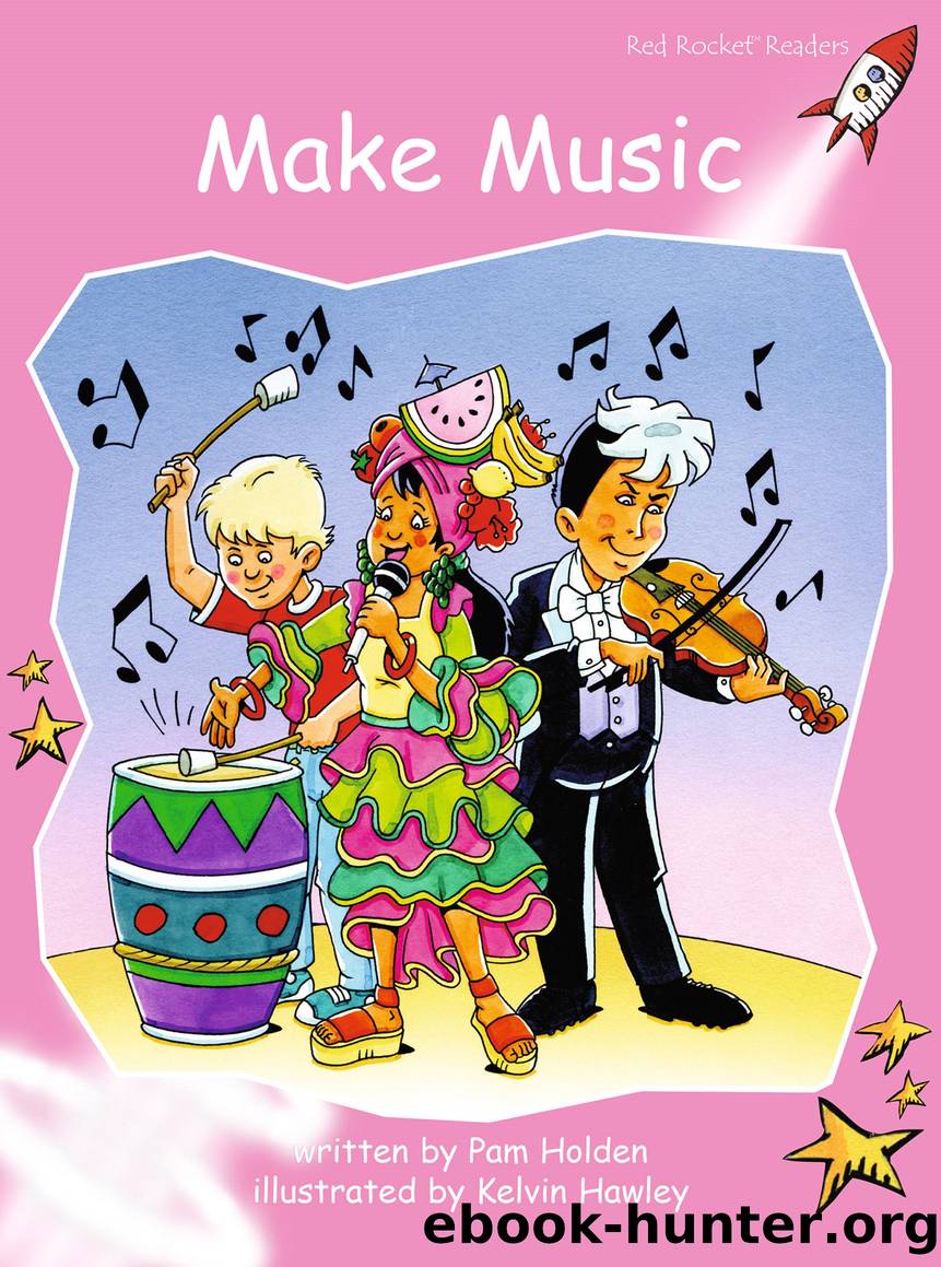 Make Music by Pam Holden