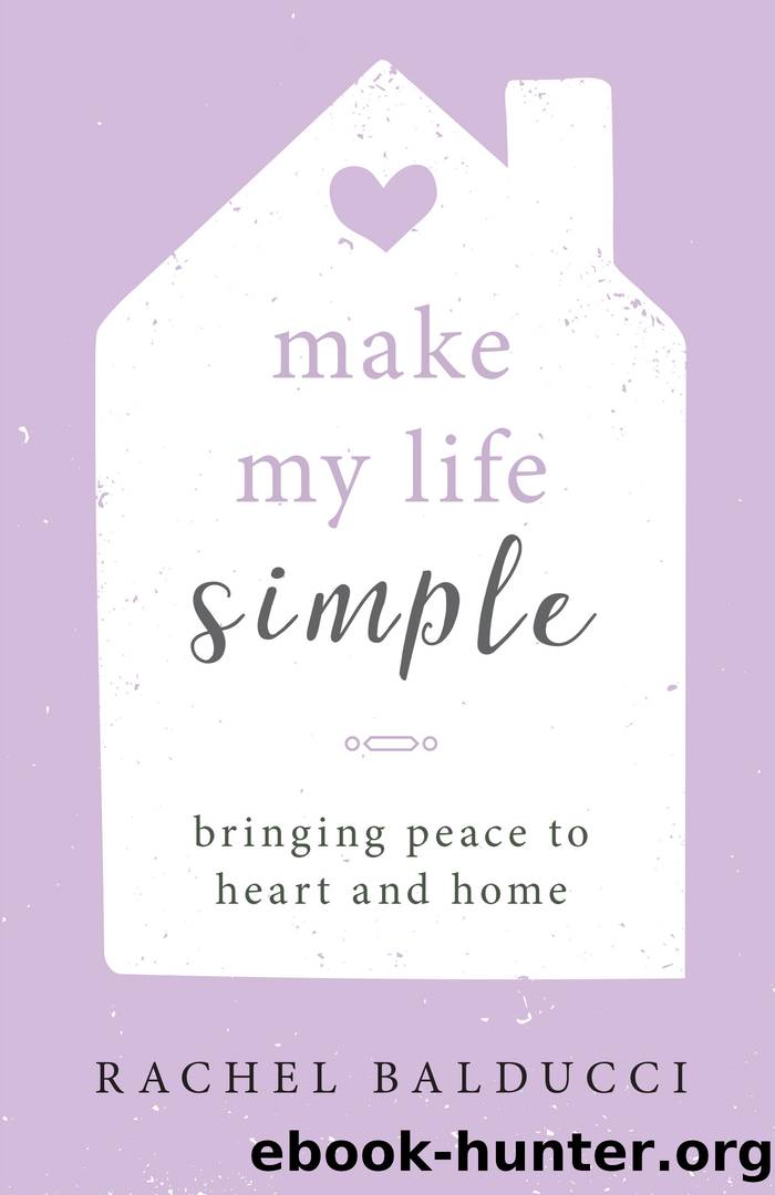 Make My Life Simple by Rachel Balducci