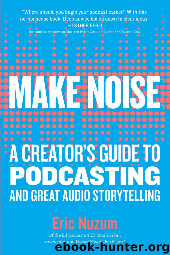 Make Noise by Eric Nuzum