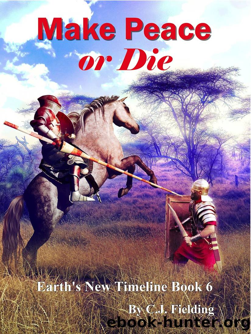 Make Peace or Die by C. J. Fielding