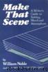 Make That Scene by William Noble