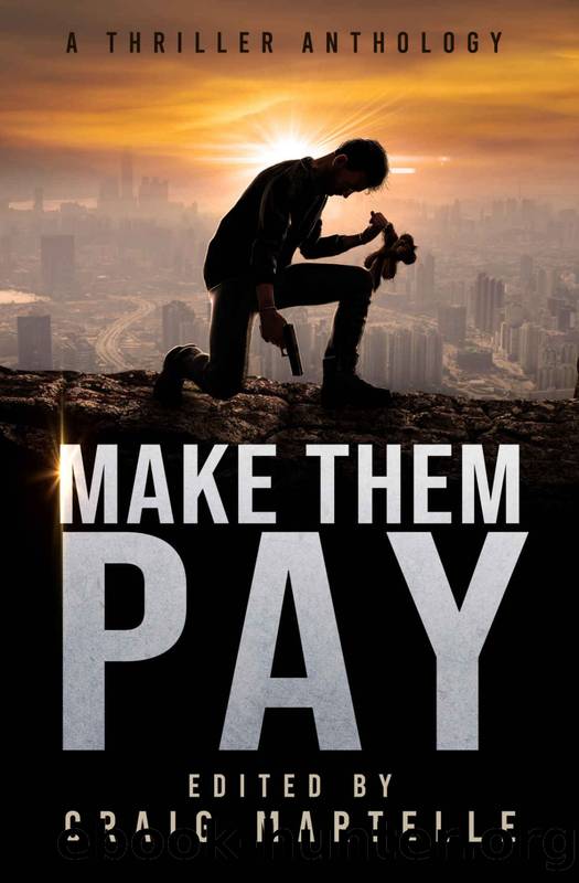 Make Them Pay: A Thriller Anthology by unknow