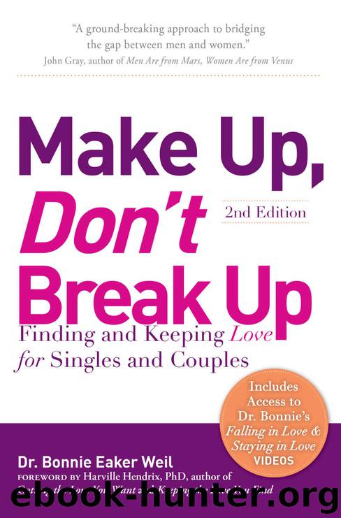 Make Up, Don’t Break Up: Finding and Keeping Love for Singles and Couples by Bonnie Eaker Weil
