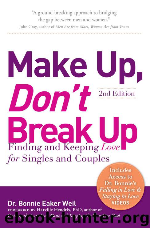 Make Up, Don’t Break Up: Finding and Keeping Love for Singles and Couples by Weil Bonnie Eaker