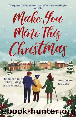 Make You Mine This Christmas: 'The queer Christmas rom-com I've been waiting for' LAURA KAY by Lizzie Huxley-Jones