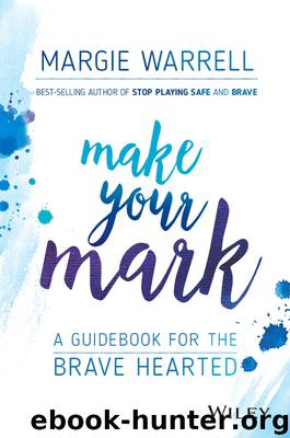 Make Your Mark by Margie Warrell