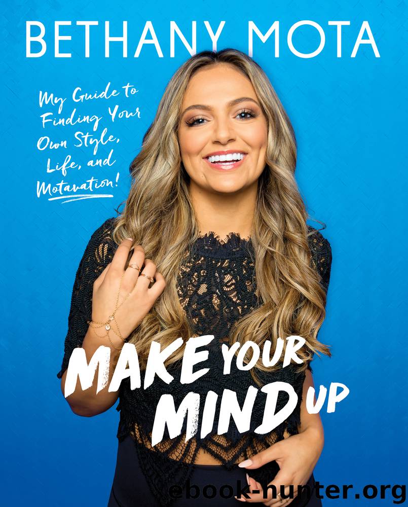 Make Your Mind Up by Bethany Mota