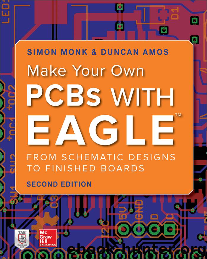 Make Your Own PCBs with EAGLE by Simon Monk