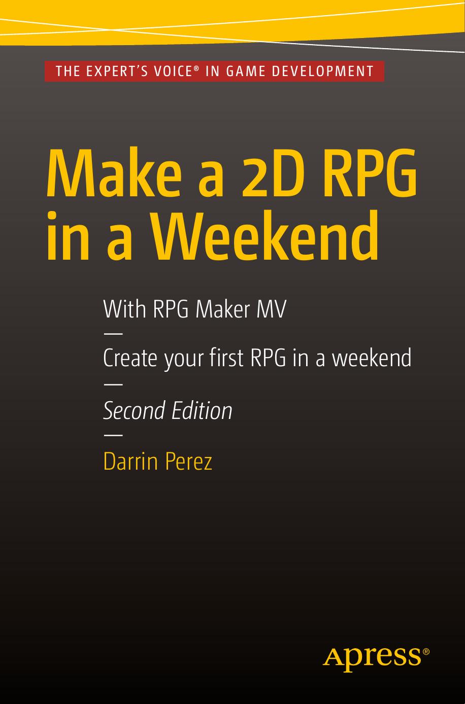 Make a 2D RPG in a Weekend by Darrin Perez