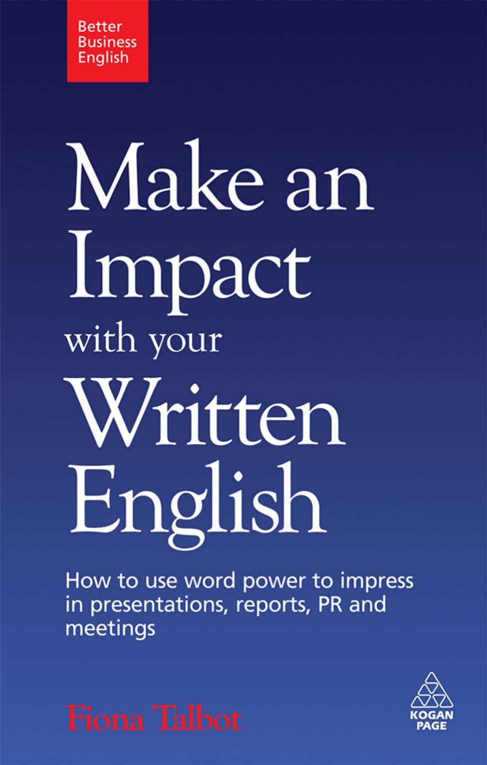Make an Impact with Your Written English by Fiona Talbot