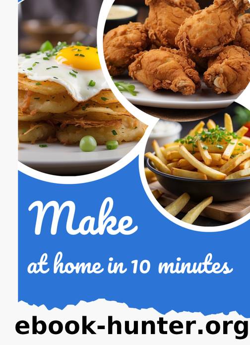 Make at home in 10 minutes: The book contains more than 16+ recipes, each recipe is beautifully arranged step by step, which you can cook very easily in just 10 minutes. by Pulok Md