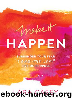 Make it Happen by Lara Casey