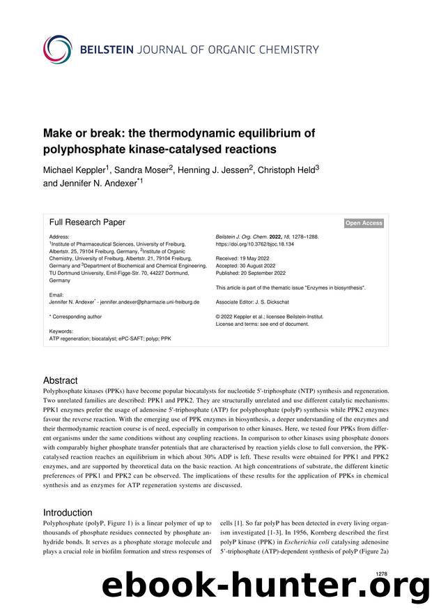 Make or break: the thermodynamic equilibrium of polyphosphate kinase-catalysed reactions by Michael Keppler Sandra Moser Henning J. Jessen Christoph Held Jennifer N. Andexer