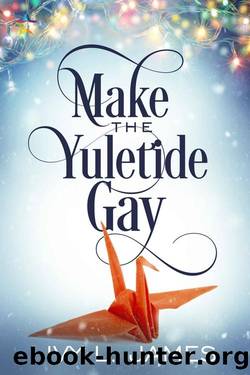 Make the Yuletide Gay by Ivy L. James