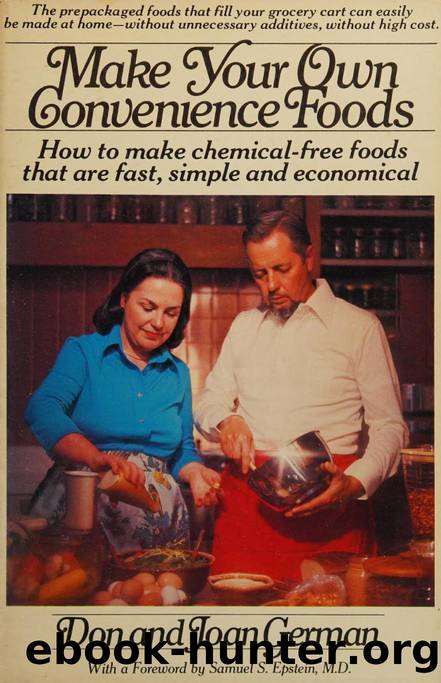 Make your own convenience foods : how to make chemical-free foods that are fast, simple, and economical by German Donald R