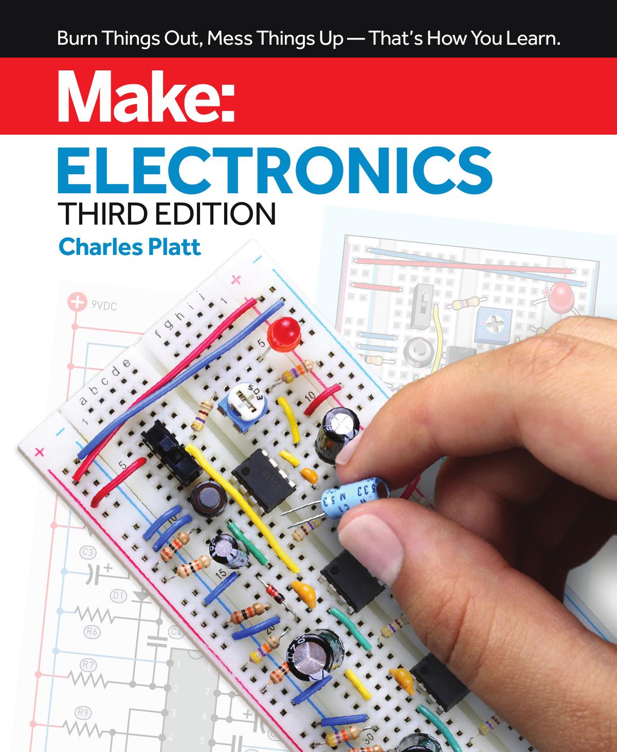 Make: Electronics, Third Edition by Charles Platt