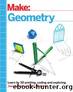 Make: Geometry by Joan Horvath & Rich Cameron
