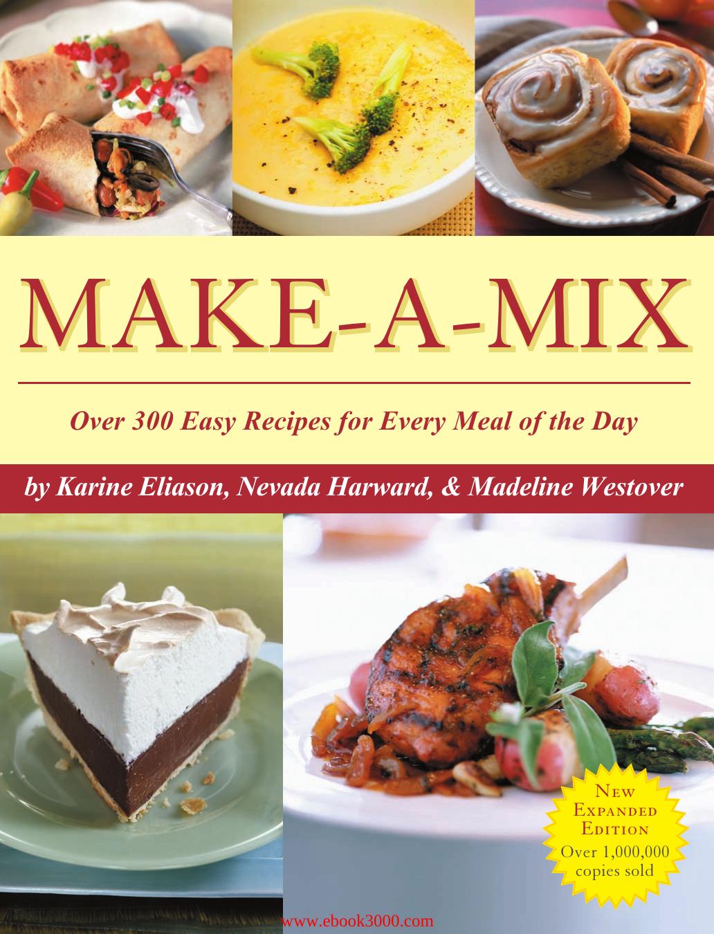Make-A-Mix: Over 300 Easy Recipes for Every Meal Of the Day by Unknow