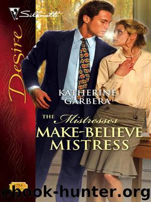 Make-Believe Mistress by Katherine Garbera