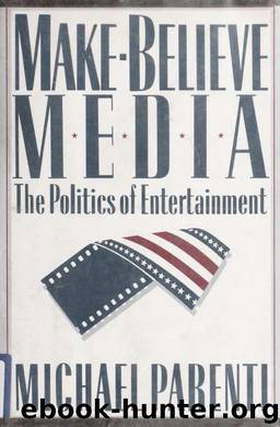 Make-believe media : the politics of film and television by Michael Parenti