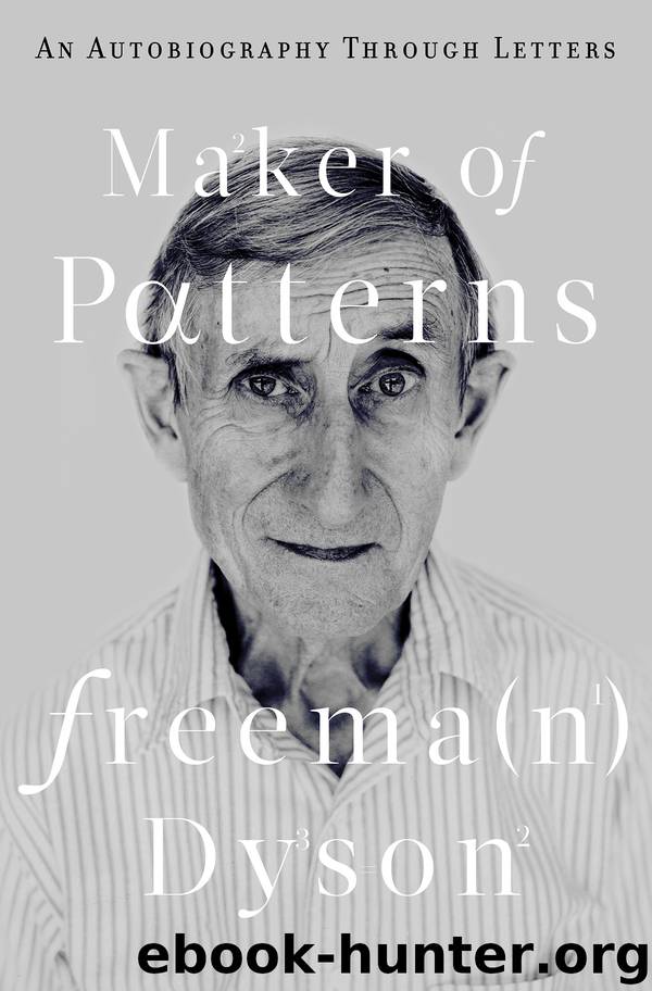 Maker of Patterns by Freeman Dyson