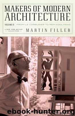 Makers of Modern Architecture, Volume II by Martin Filler