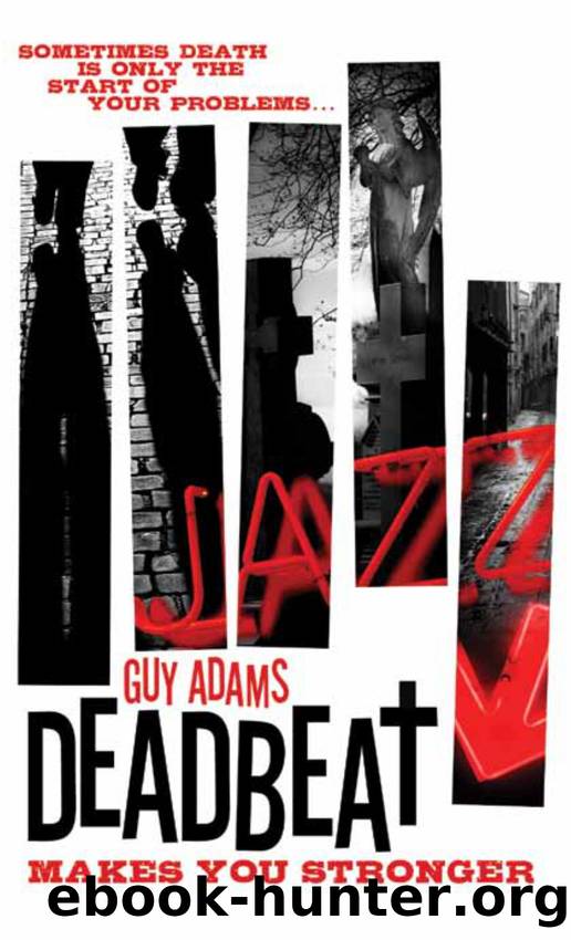 Makes You Stronger by Guy Adams