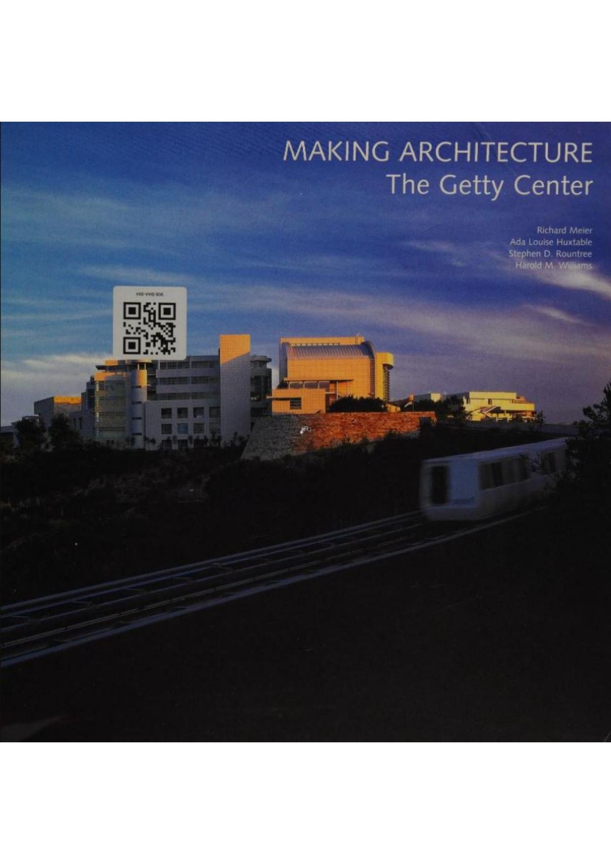 Making Architecture The Getty Center by unknow