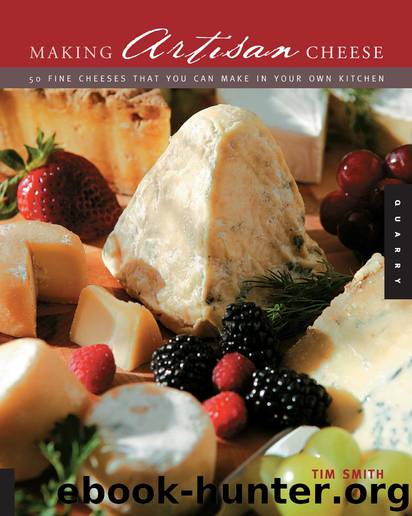 Making Artisan Cheese by Tim Smith