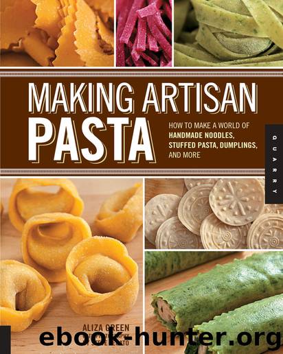 Making Artisan Pasta by Aliza Green