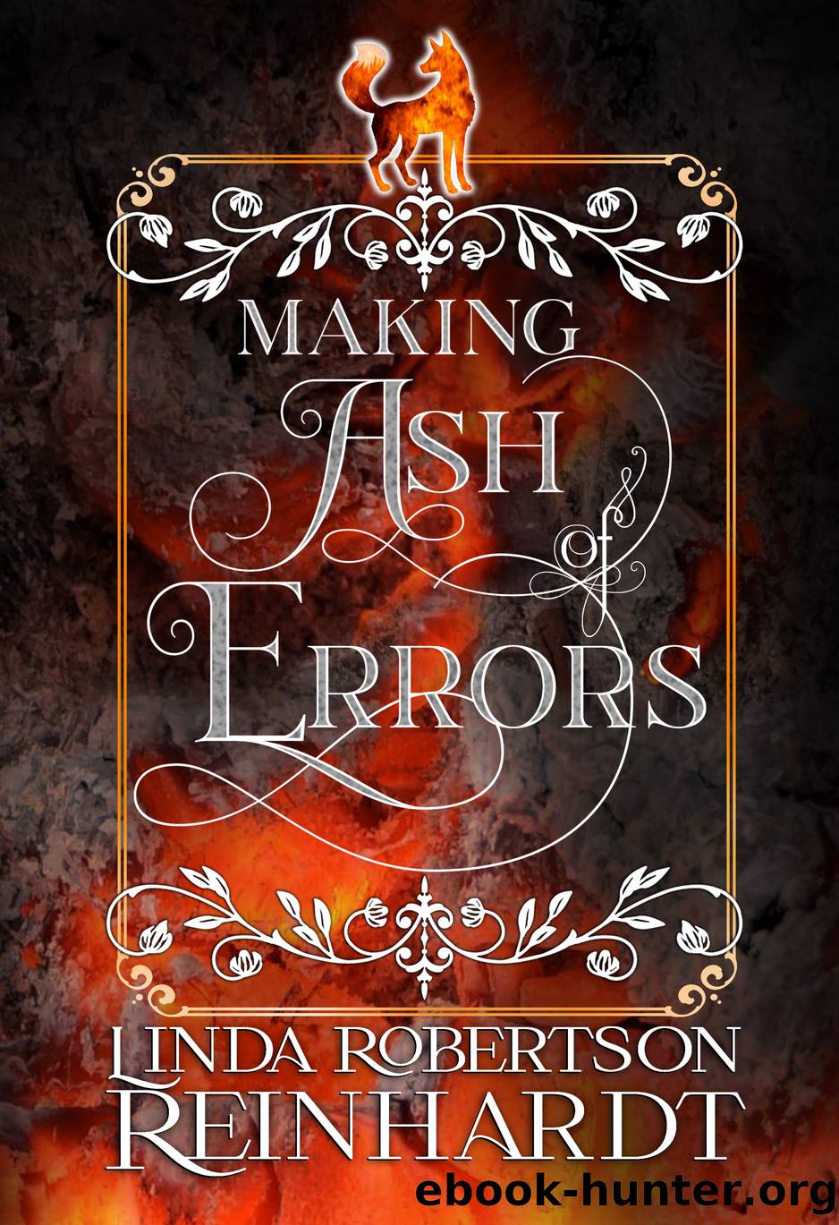 Making Ash of Errors by Linda Robertson Reinhardt