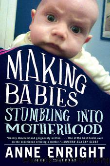 Making Babies by Anne Enright
