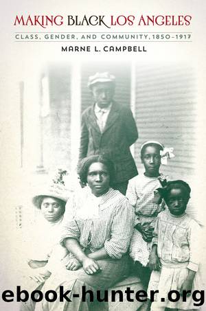 Making Black Los Angeles by Marne L. Campbell
