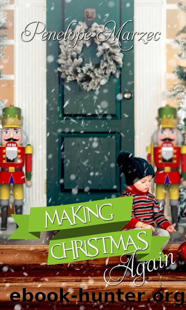 Making Christmas Again by Penelope Marzec