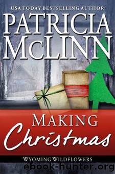 Making Christmas by Patricia McLinn