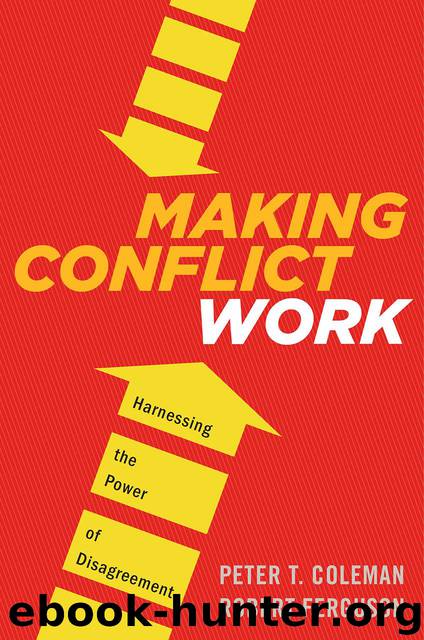 Making Conflict Work by Peter T. Coleman