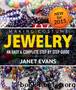 Making Costume Jewelry: An Easy & Complete Step by Step Guide by Janet Evans
