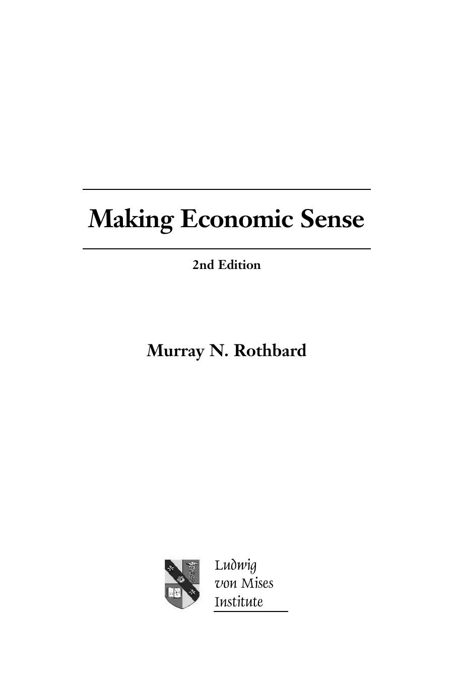 Making Economic Sense by Murray N. Rothbard Llewellyn H. Rockwell Jr