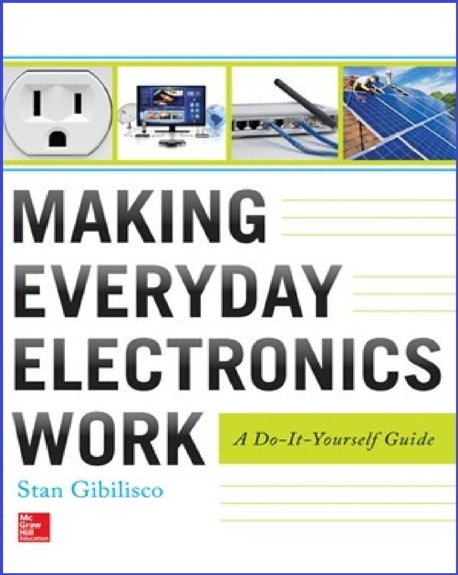 Making Everyday Electronics Work by Stan Gibilisco