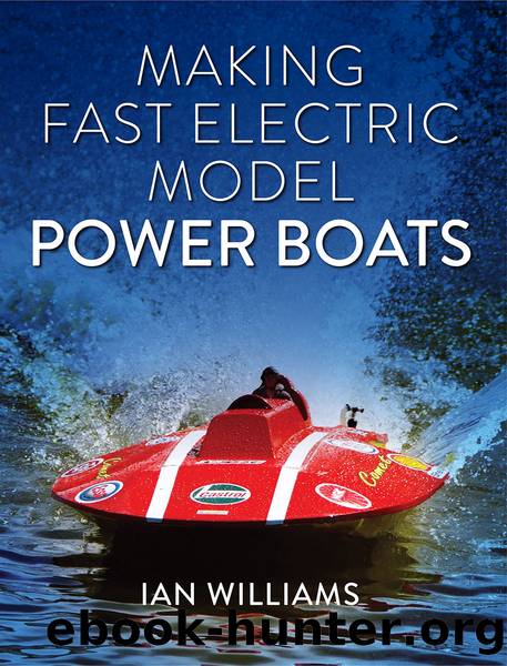 Making Fast Electric Model Power Boats by Williams Ian;