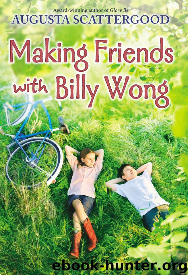 Making Friends with Billy Wong by Augusta Scattergood